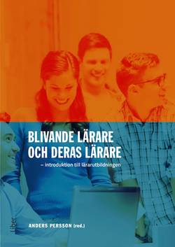 Blivande lärare och deras lärare : introduktion till lärarutbildningen