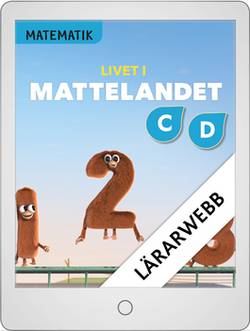 Matematik Livet i Mattelandet Lärarwebb C och D