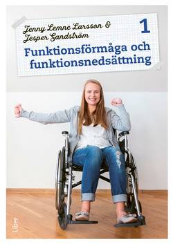 Funktionsförmåga och funktionsnedsättning 1 Fakta och uppgifter