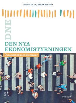 Den nya ekonomistyrningen : övningsbok med lösningar