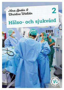 Hälso- och sjukvård 2 Fakta och uppgifter