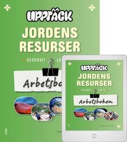 Upptäck Jordens resurser - Människor och miljö Arbetsbok med Digitalt Övningsmaterial