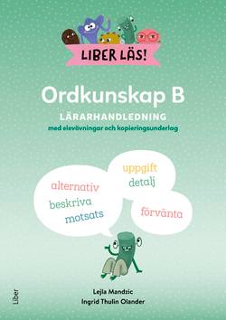 Liber Läs Ordkunskap B Lärarhandledning med elevövningar och kopieringsunderlag