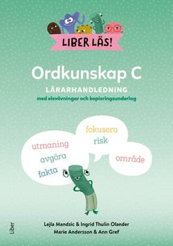 Liber Läs Ordkunskap C Lärarhandledning med elevövningar och kopieringsunderlag