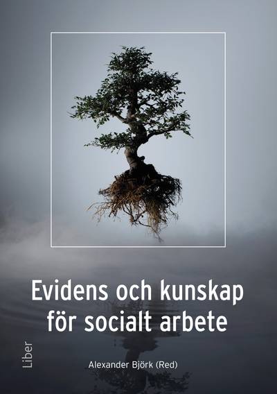 Evidens och kunskap för socialt arbete
