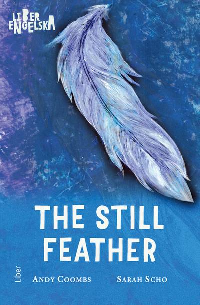 The Still Feather