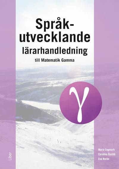 Språkutvecklande lärarhandledning till Matematik Gamma