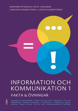 Information och kommunikation 1 Fakta och uppgifter Onlinebok Grupplicens 12 mån
