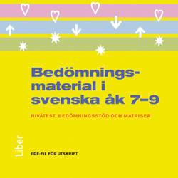 Bedömningsmaterial i svenska åk 7-9 cd - Nivåtest, bedömningsstöd och rättningsmatriser