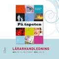 På tapeten Lärarhandledning cd