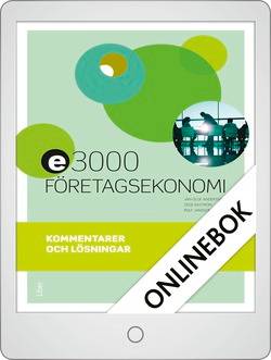 E3000 Företagsekonomi 2 Kommentarer och lösningar Onlinebok Grupplicens 12 mån