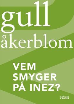 Vem smyger på Inez?