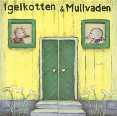 Igelkotten och Mullvaden Huset