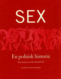 Sex - en politisk historia, antologi