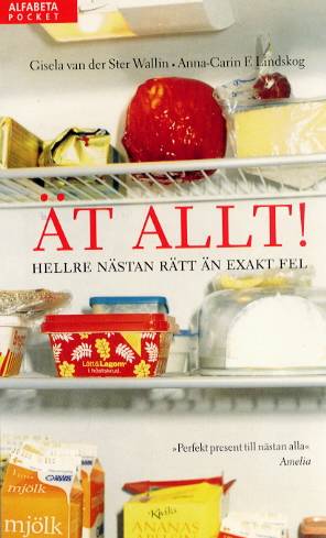 Ät allt! Hellre nästan rätt än exakt fel