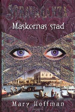 Stravaganza : maskernas stad