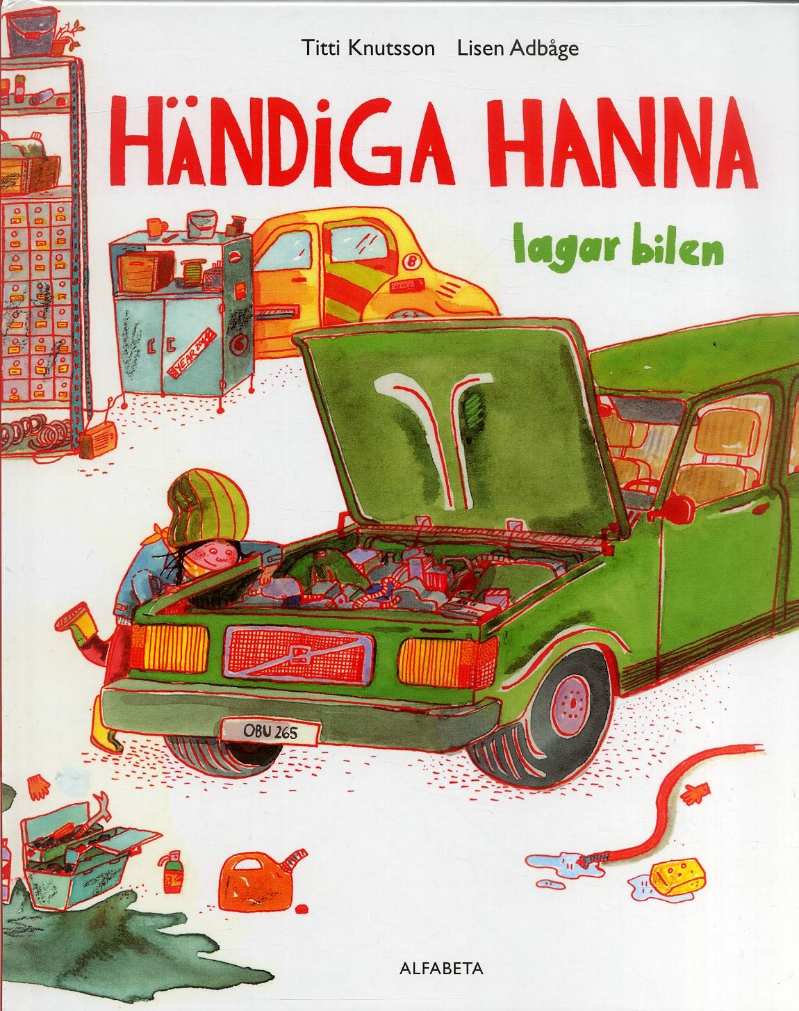 Händiga Hanna lagar bilen