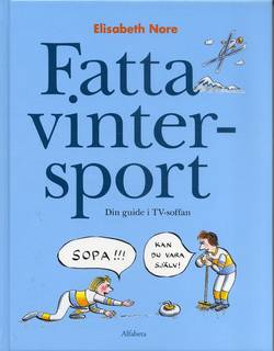 Fatta vintersport : Din guide i TV-soffan