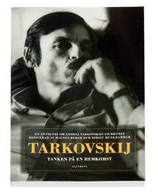 Tarkovskij : tanken på en hemkomst