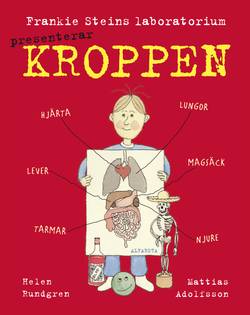 Frankie Steins laboratorium presenterar : kroppen