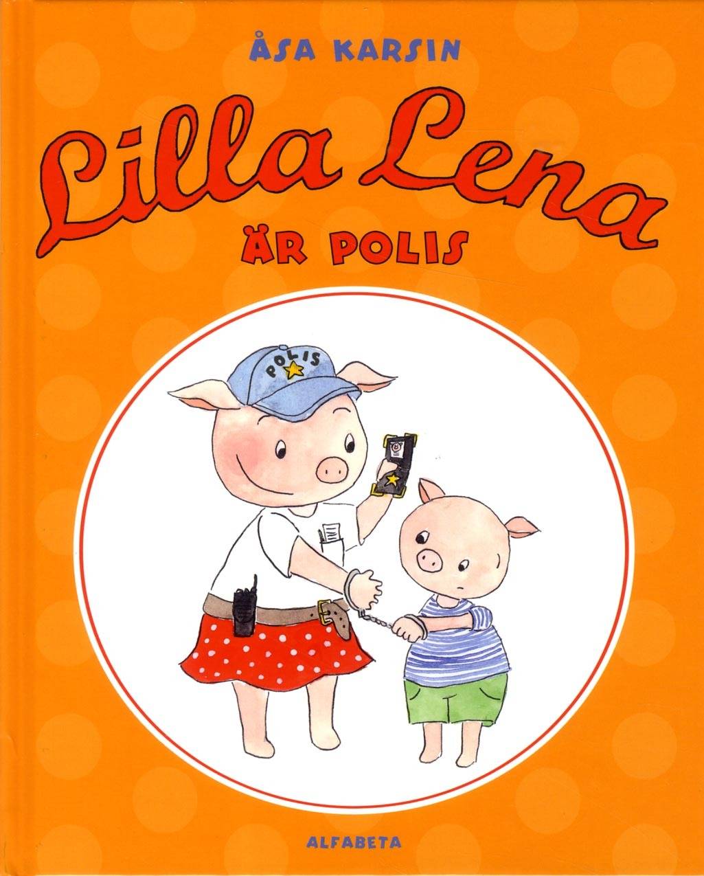 Lilla Lena är polis