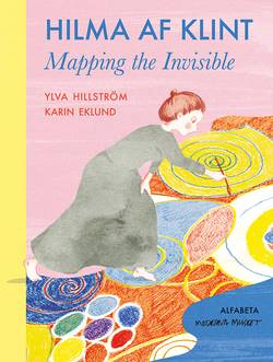 Hilma af Klint : mapping the invisible