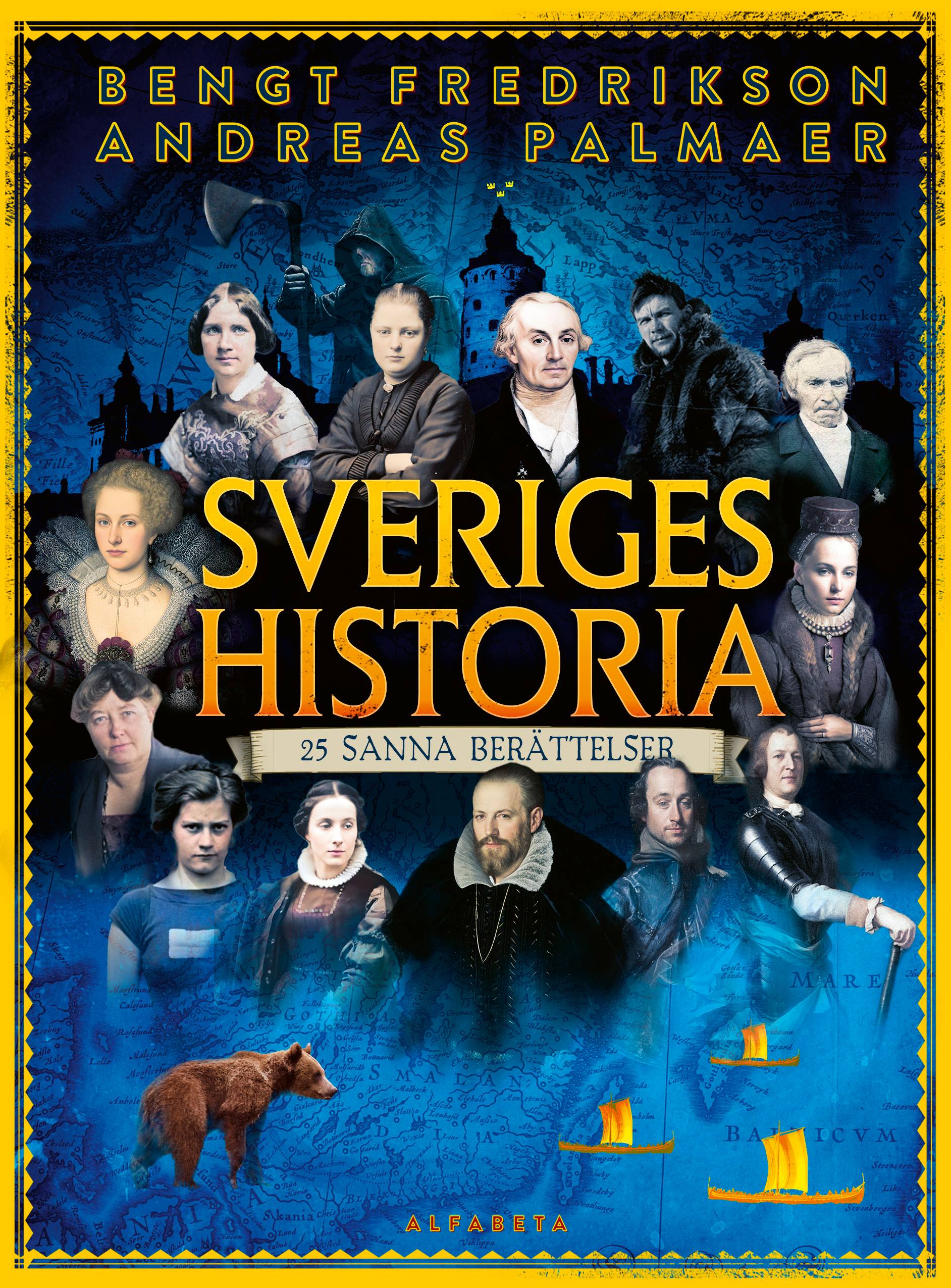 Sveriges historia : 25 sanna berättelser