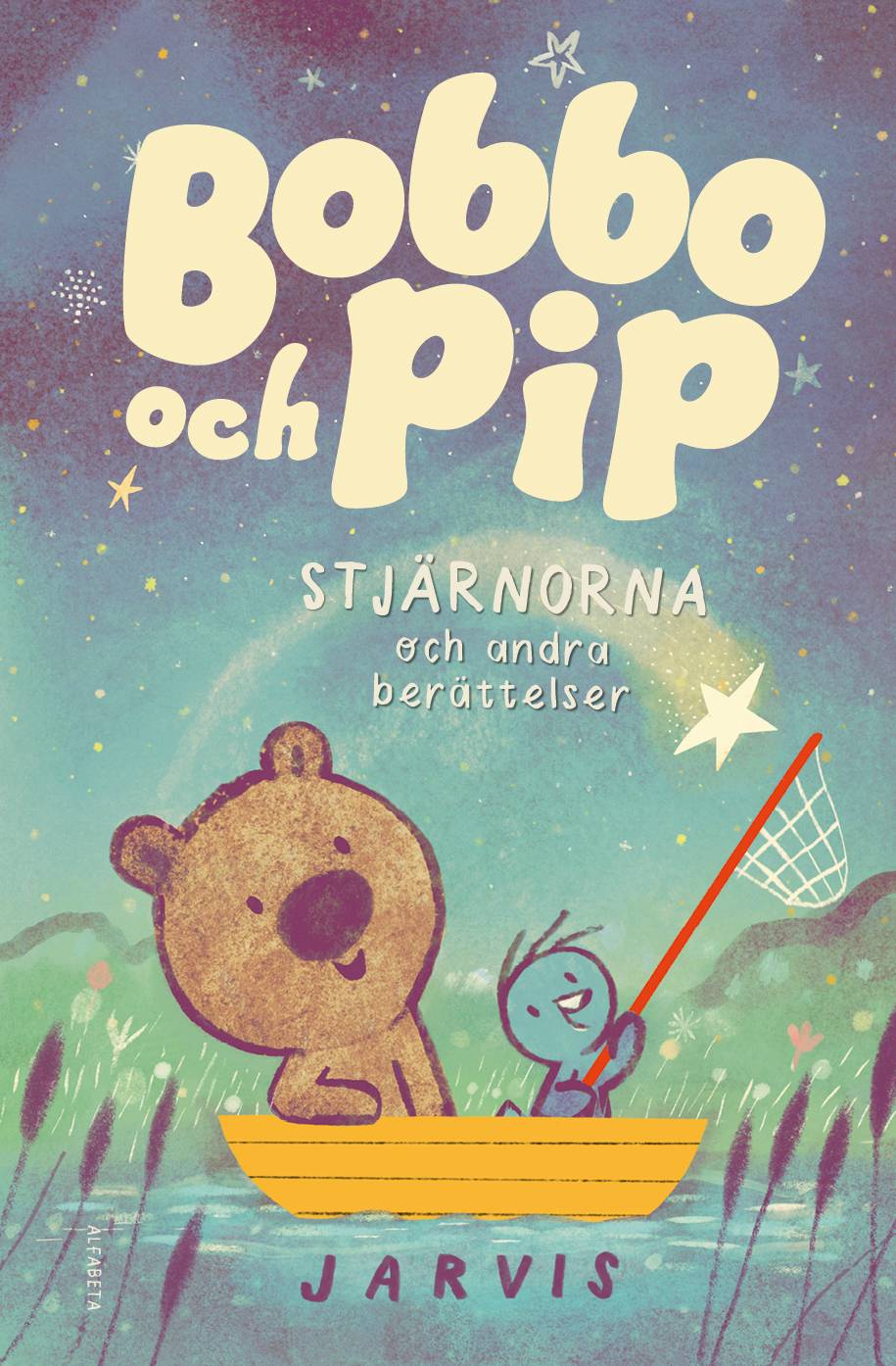 Bobbo och Pip: Stjärnorna och andra berättelser