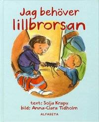 Jag behöver lillbrorsan