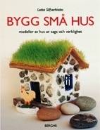 Bygg små hus, modeller av hus ur saga och verklighet