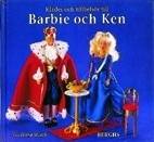 Kläder och tillbehör till Barbie och Ken