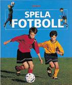 Spela fotboll