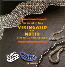 Fler smycken från vikingatid och nutid