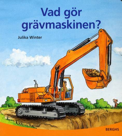 Vad gör grävmaskinen?