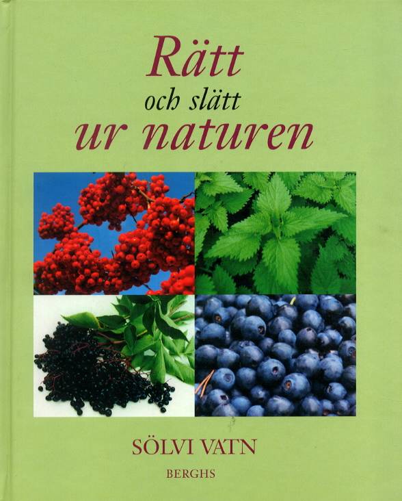 Rätt och slätt ur naturen