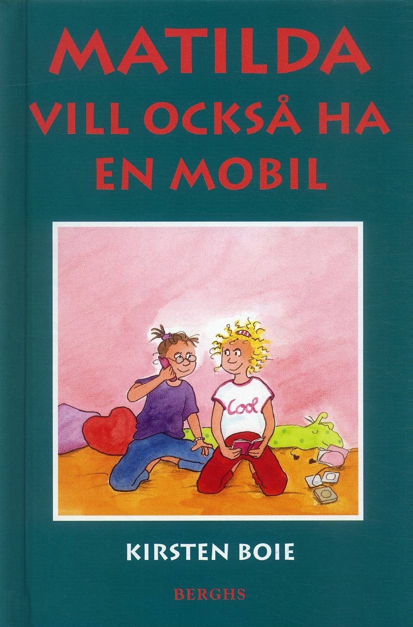 Matilda vill också ha en mobil