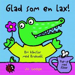 Glad som en lax  : om känslor med Krokodil