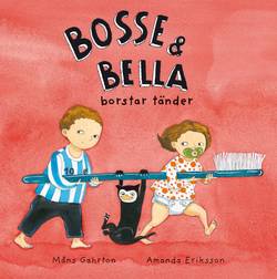 Bosse & Bella borstar tänder