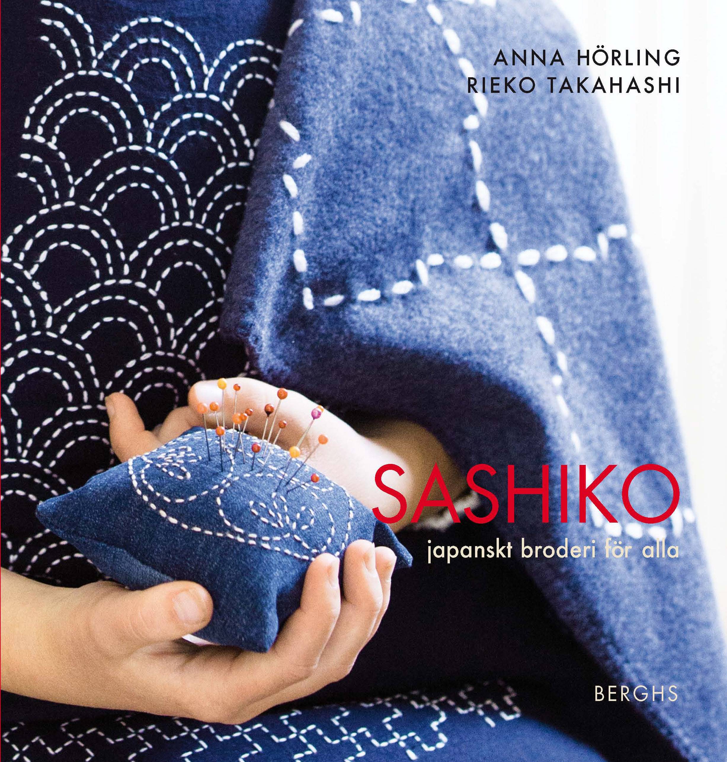 Sashiko : japanskt broderi för alla