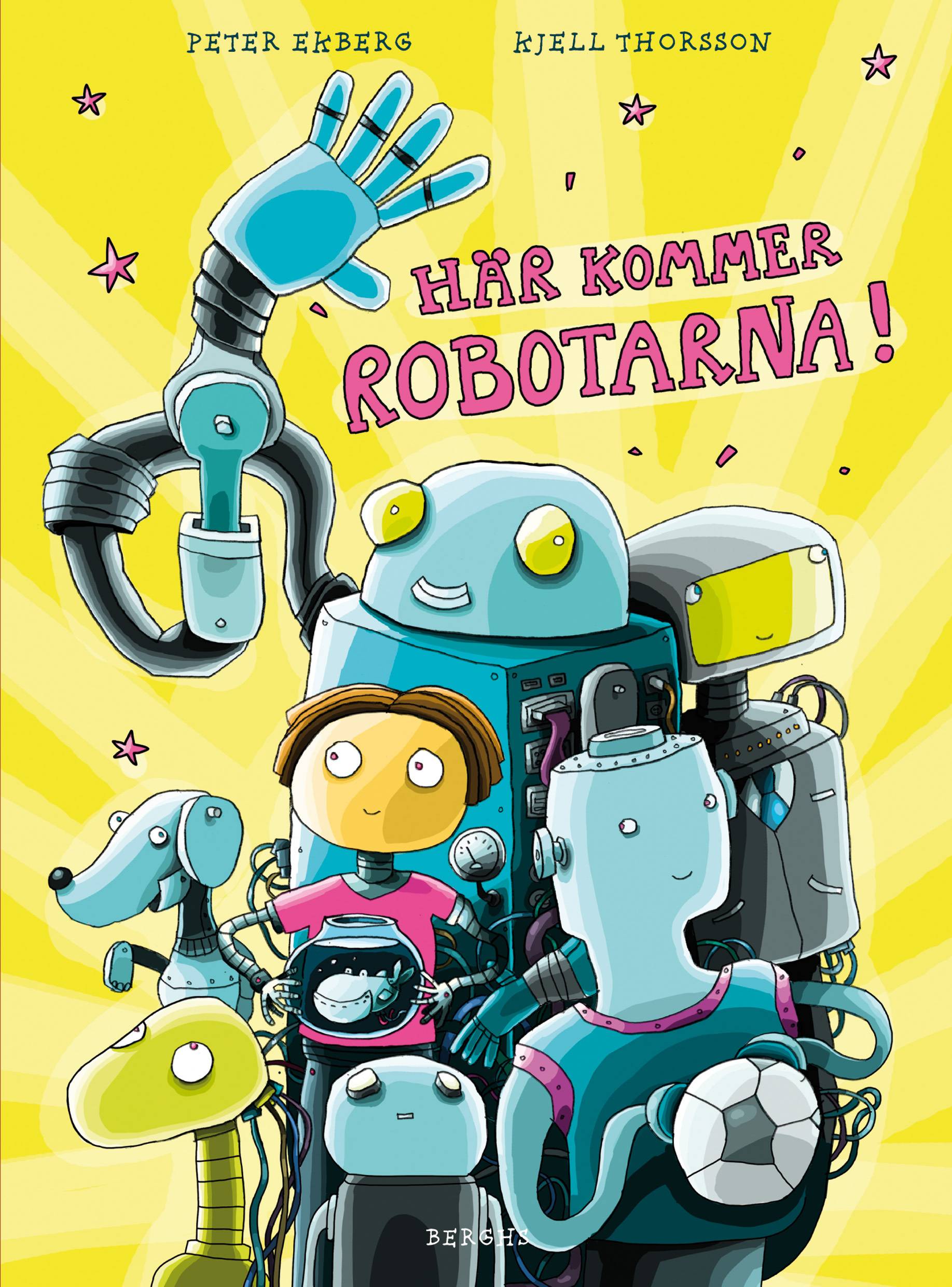 Här kommer robotarna!