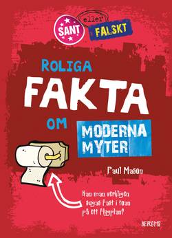 Roliga fakta om moderna myter