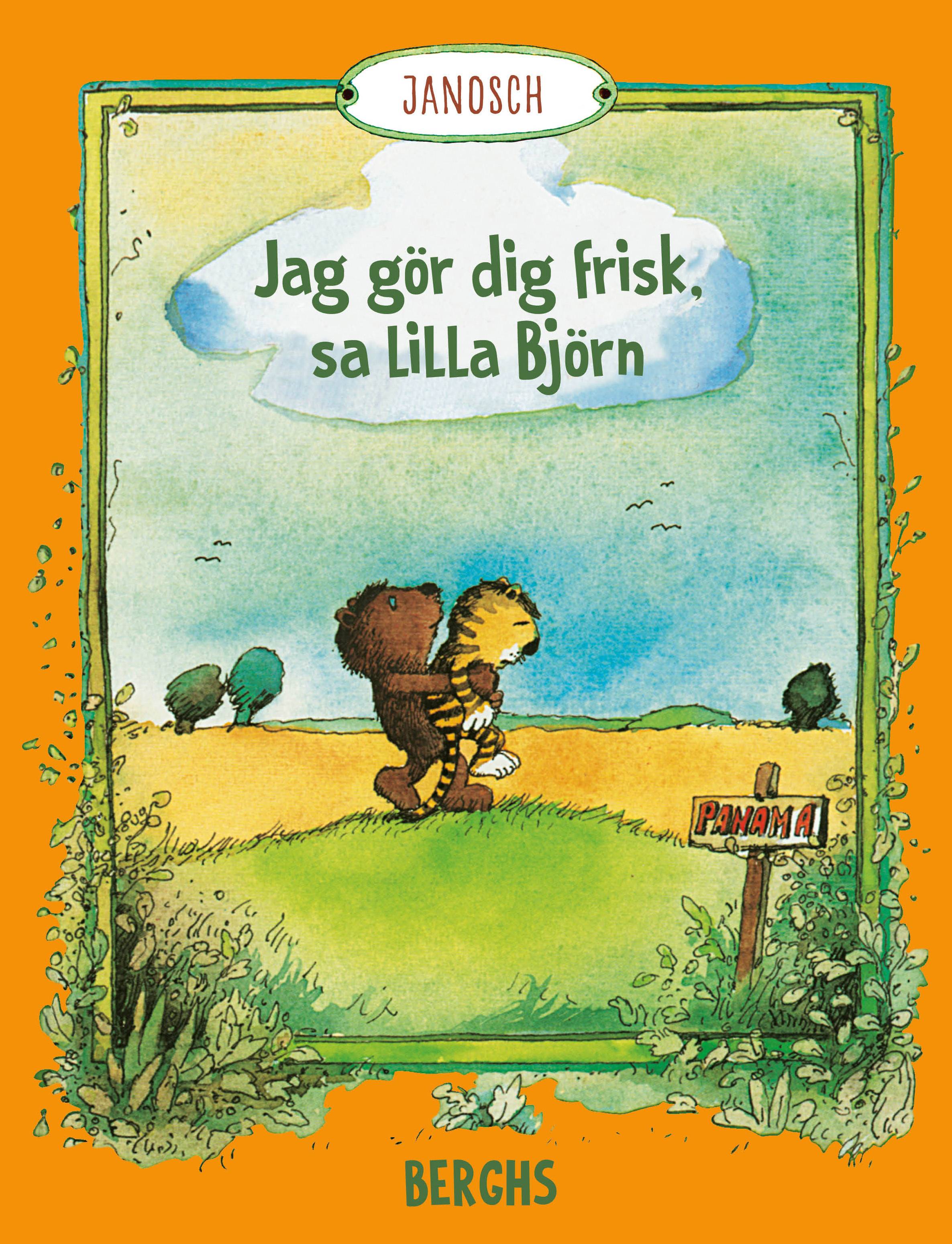 Jag gör dig frisk, sa lilla Björn