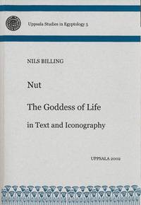 Nut : the goddess of life in text and iconography