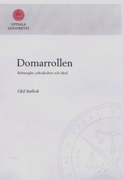 Domarrollen : rättsregler, yrkeskultur och ideal