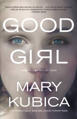 Good girl : ingenting är som du tror