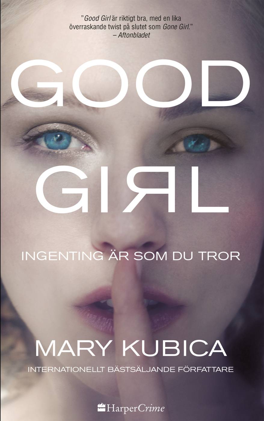 Good Girl : ingenting är som du tror