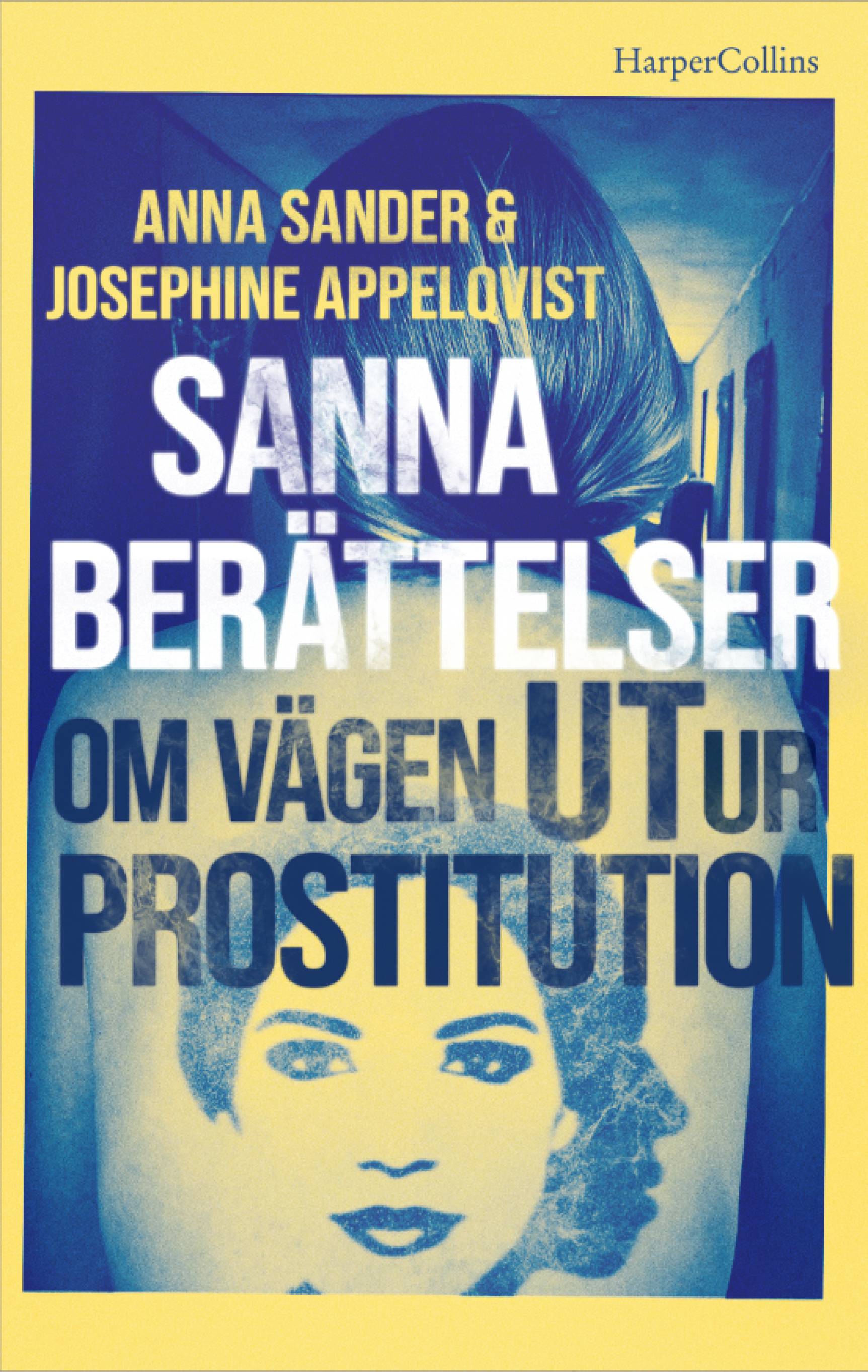 Sanna berättelser om vägen ut ur prostitution