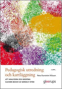 Pedagogisk utredning och kartläggning, 4 uppl : Att analysera och bedöma elevers behov av särskilt stöd