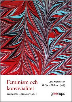 Feminism och konvivialitet - samexistens, oenighet, hopp