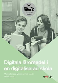 Digitala läromedel i en digitaliserad skola
